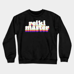 Reiki Master - Retro Typographic Design #3 Crewneck Sweatshirt